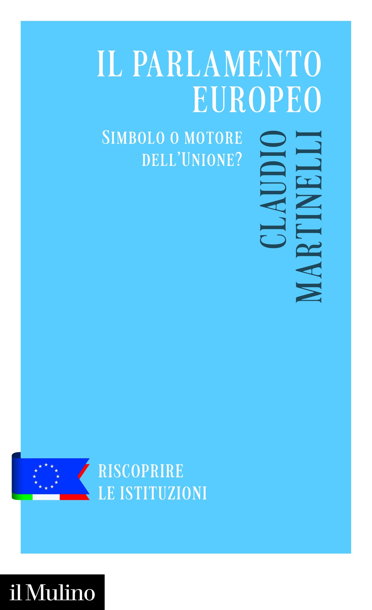 Il Parlamento europeo. Simbolo o motore dell'Unione? book