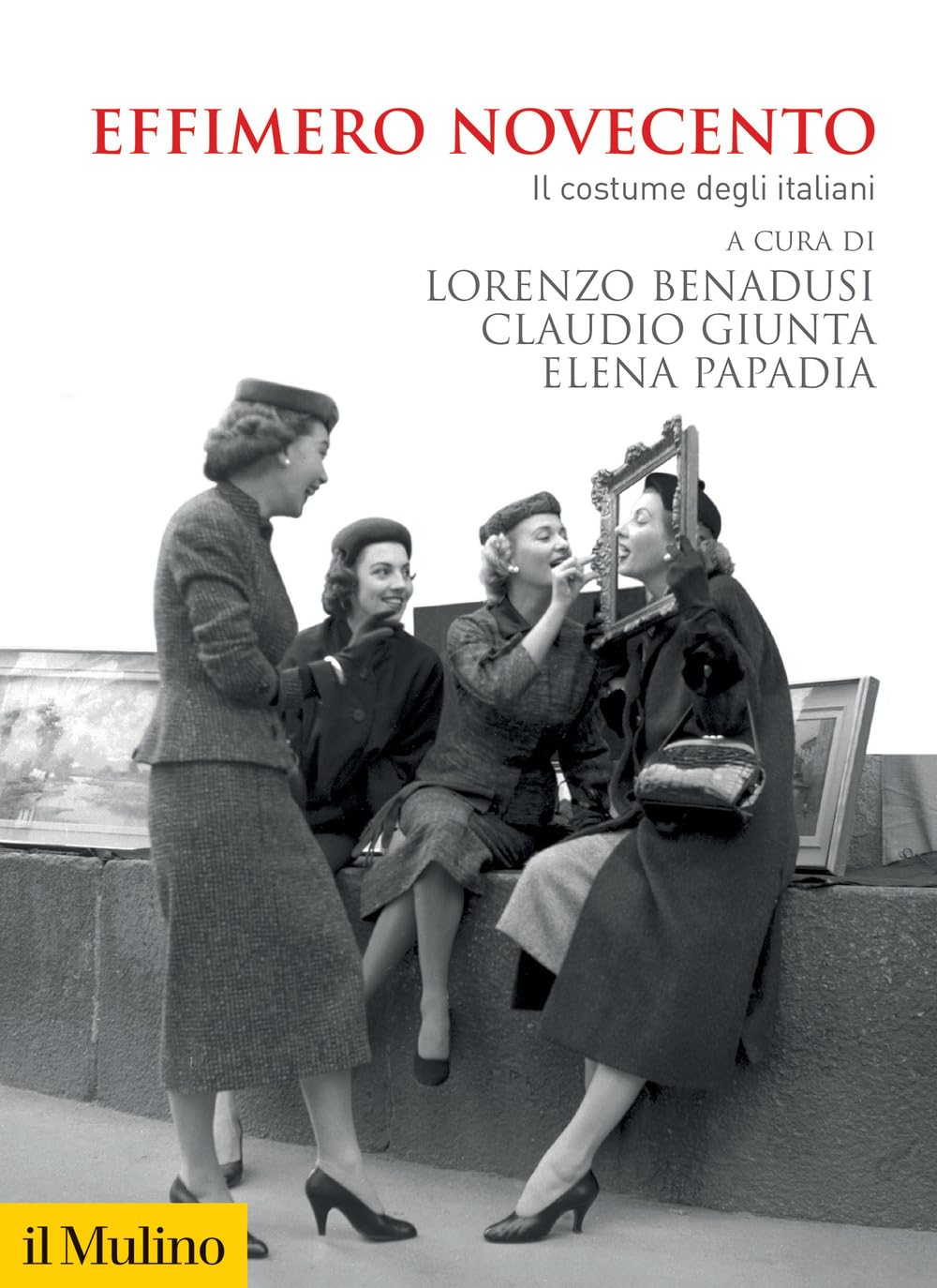 Effimero Novecento. Il costume degli italiani book