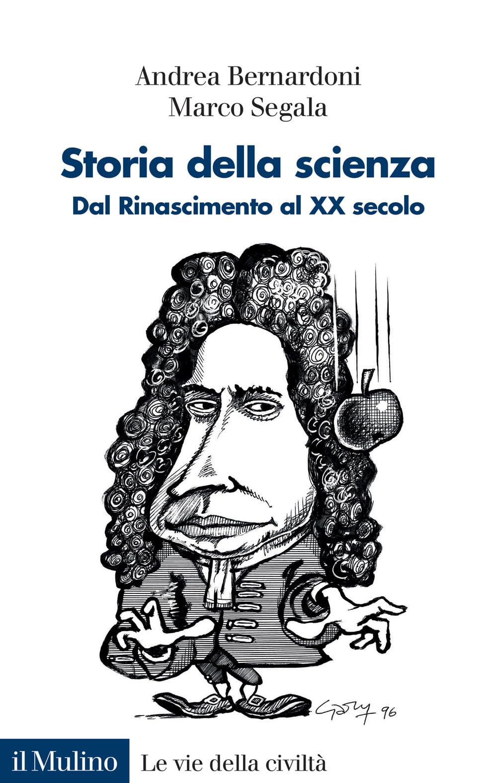 Storia della scienza. Dal Rinascimento al XX Secolo book