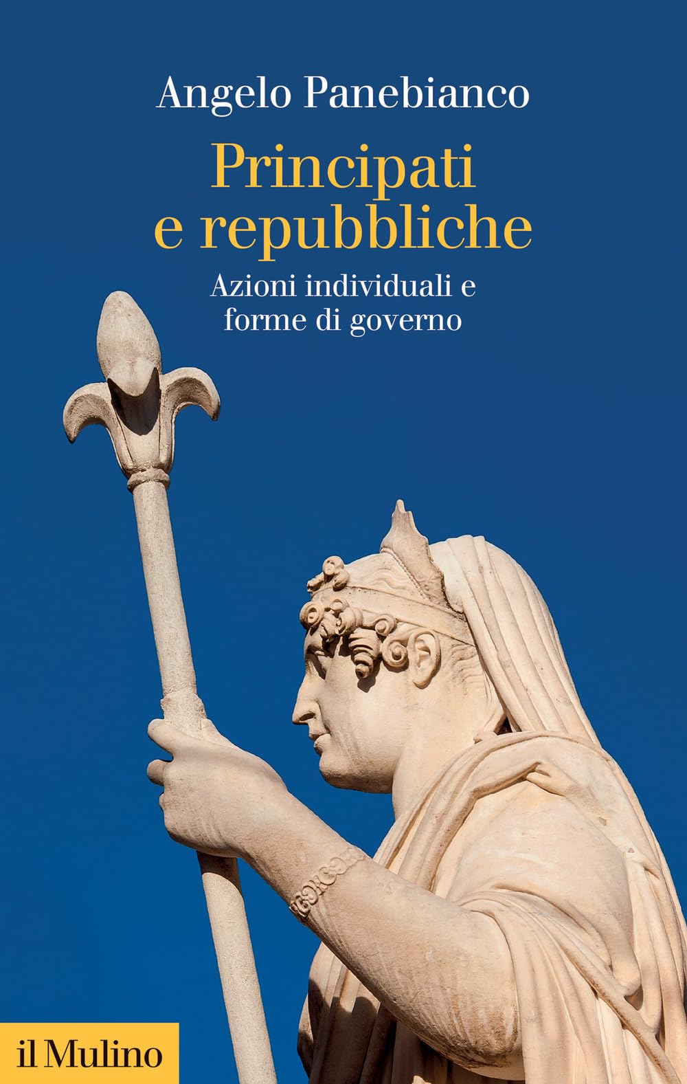 Principati e repubbliche. Azioni individuali e forme di governo book