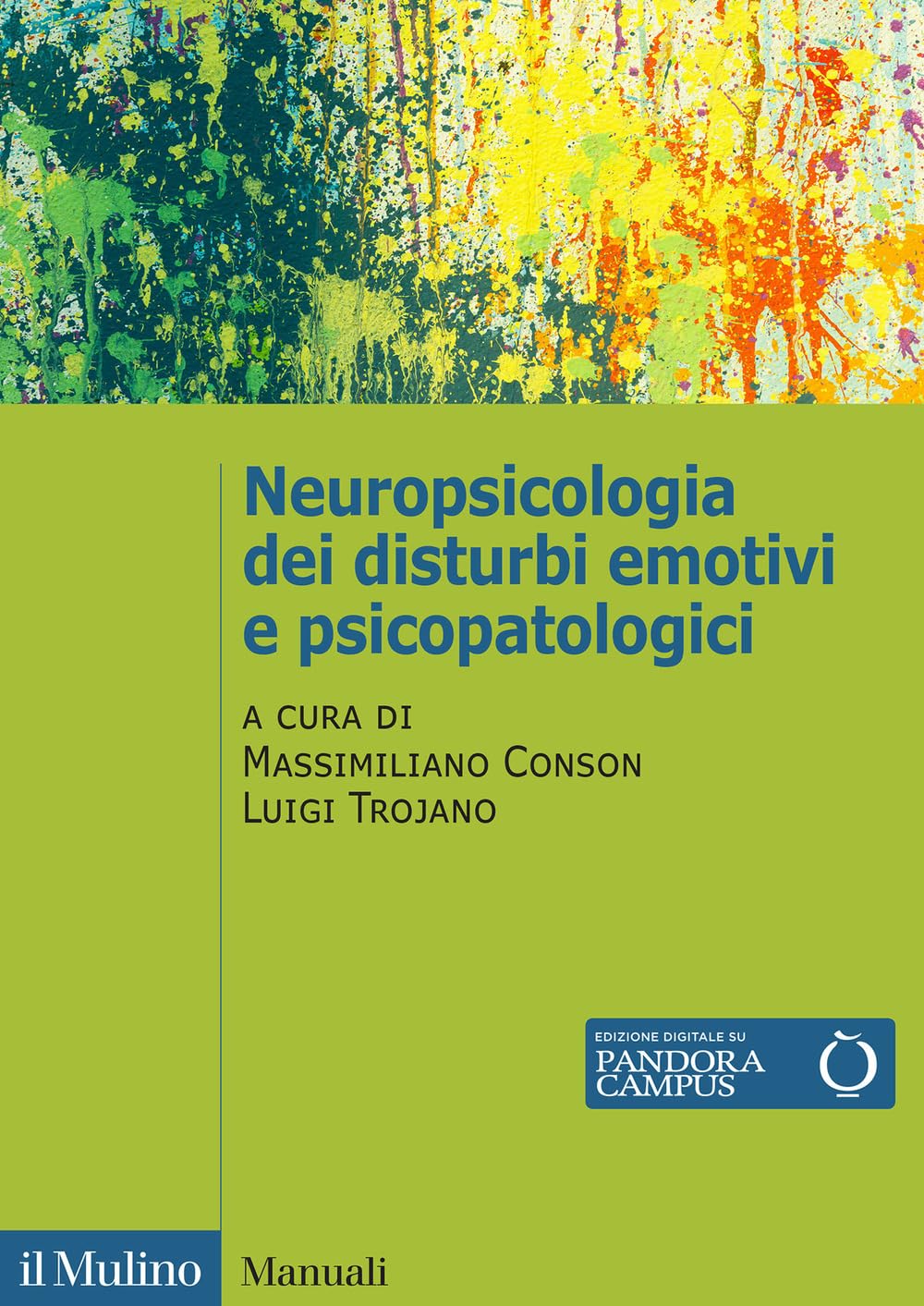 Neuropsicologia dei disturbi emotivi e psicopatologici book