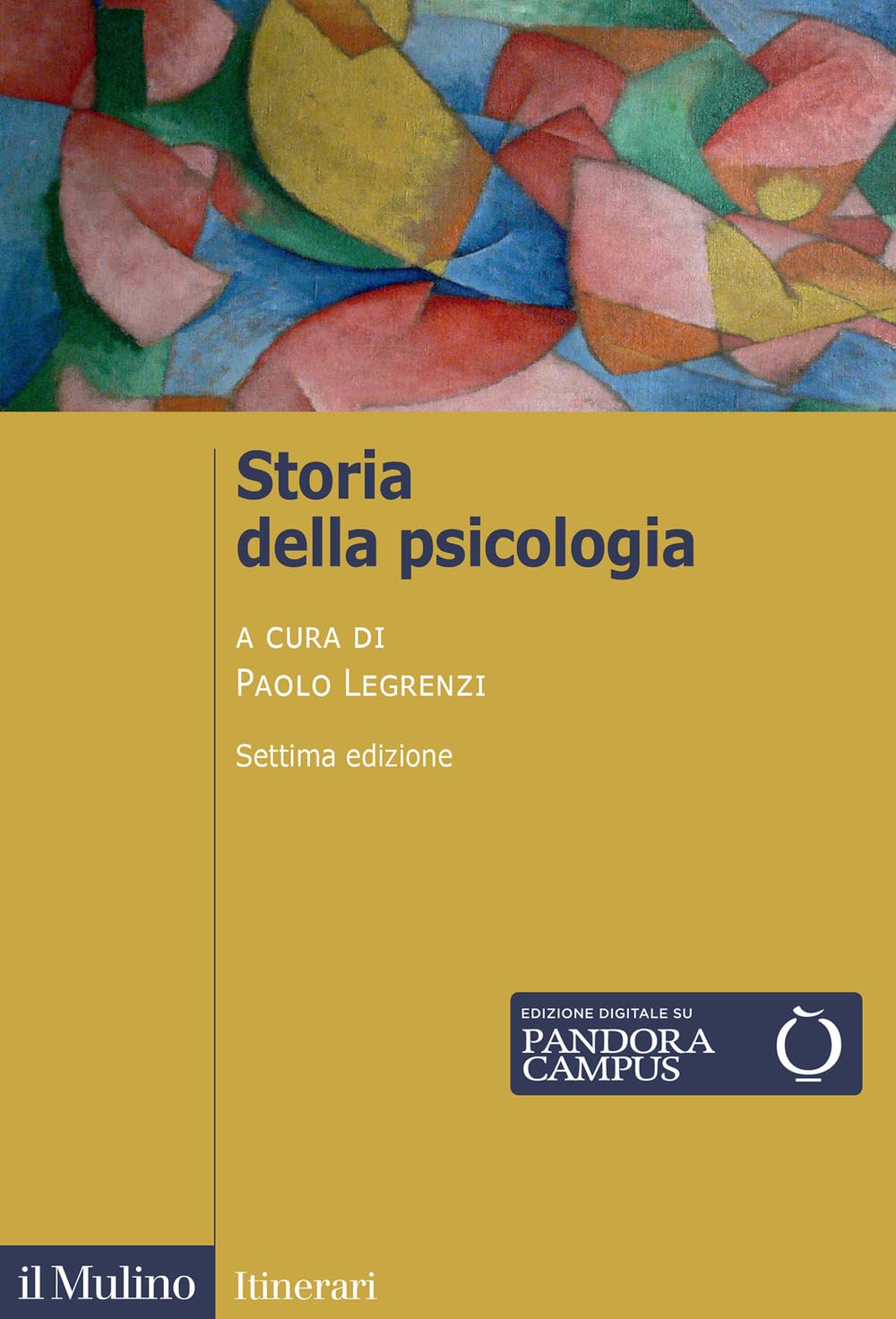 Storia della psicologia. Nuova ediz. book