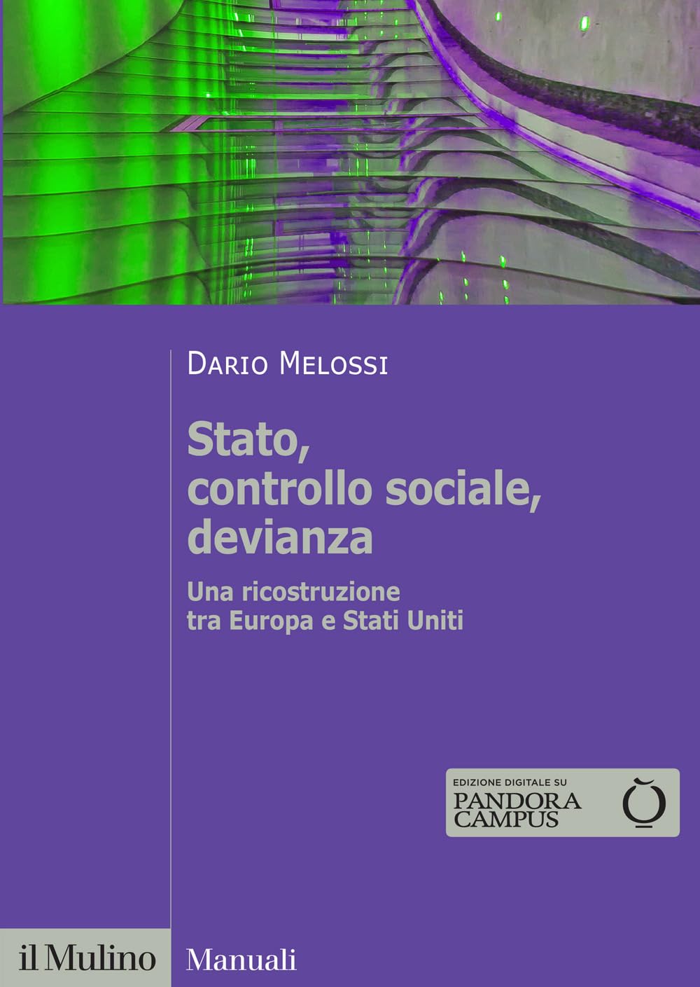 Stato, controllo sociale, devianza. Una ricostruzione tra Europa e Stati Uniti book