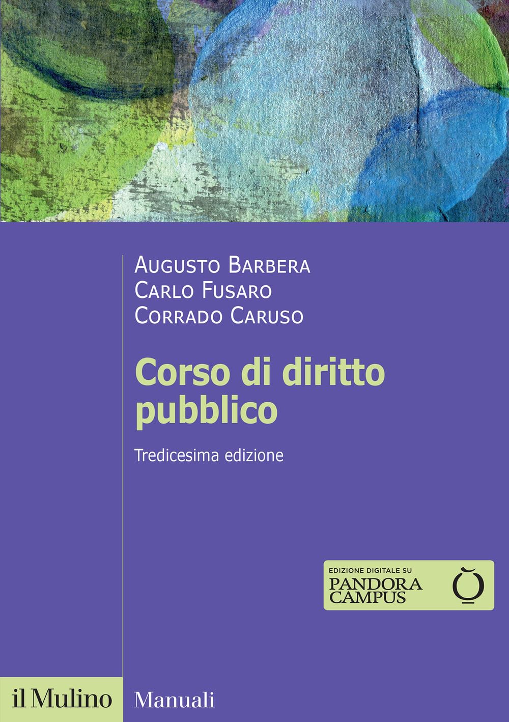 Corso di diritto pubblico. Nuova ediz. (Manuali) Law