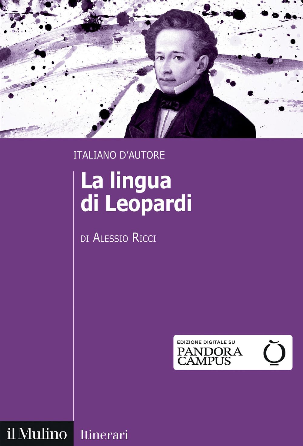 La lingua di Leopardi. Italiano d'autore (Itinerari) Social Sciences