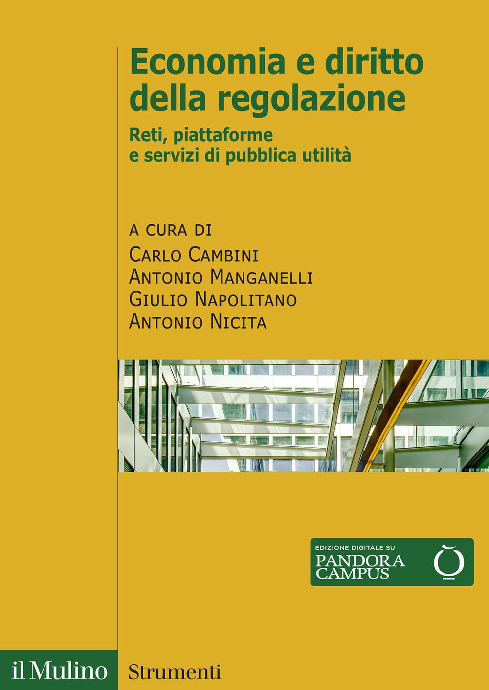 Economia e diritto della regolazione. Reti, piattaforme e servizi di pubblica utilità book