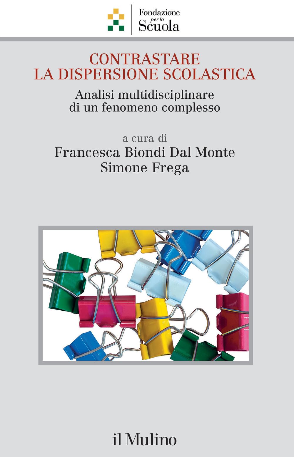 Contrastare la dispersione scolastica. Analisi multidisciplinare di un fenomeno complesso Politics & History
