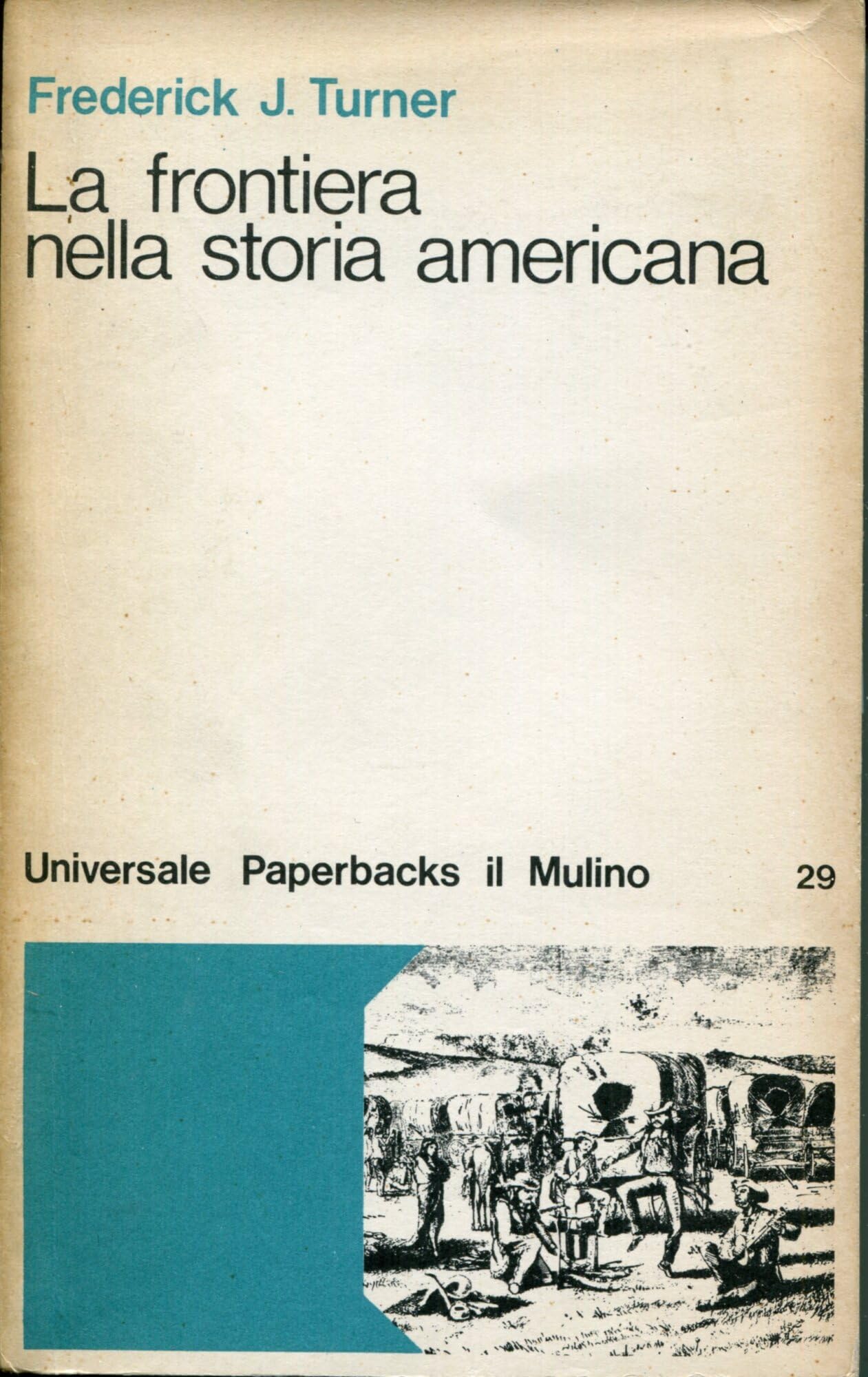 La frontiera nella storia americana book
