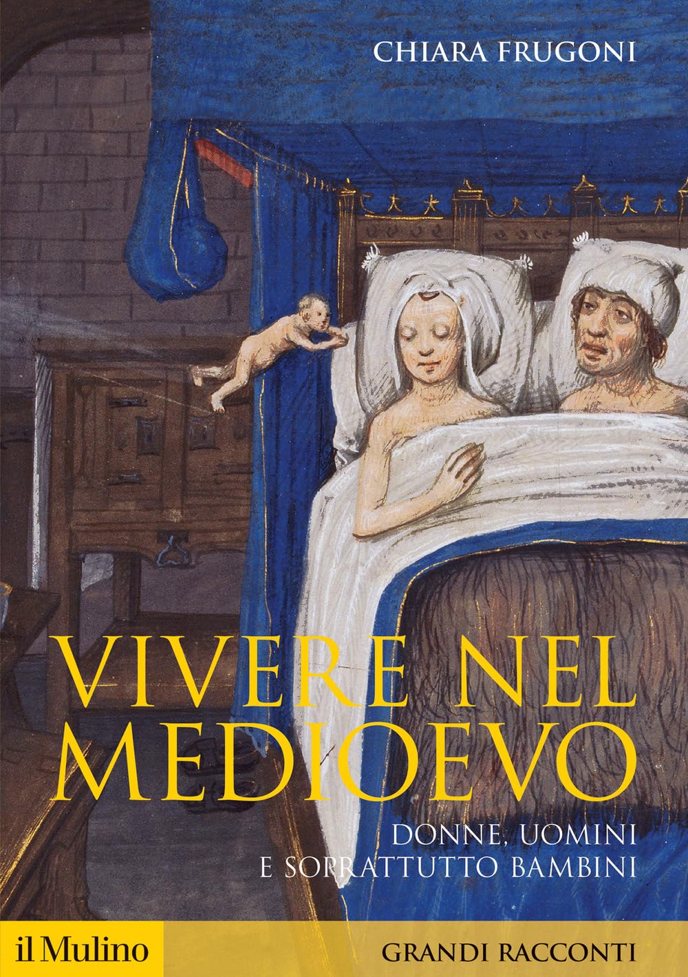 Vivere nel Medioevo. Donne, uomini e soprattutto bambini book