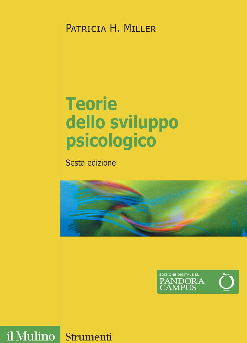 Teorie dello sviluppo psicologico. Nuova ediz. book