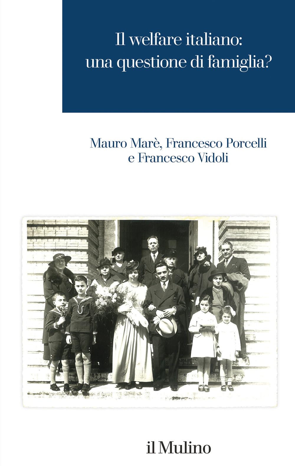 Il welfare italiano: una questione di famiglia? book