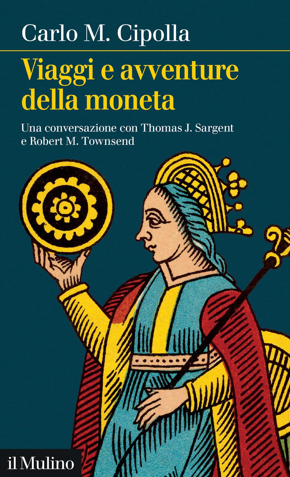 Viaggi e avventure della moneta. Una conversazione con Thomas J. Sargent e Robert M. Townsend book