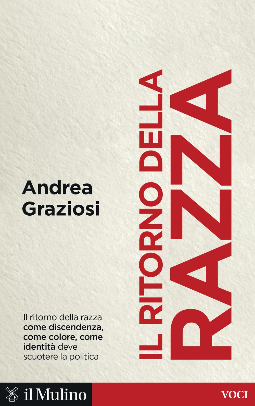 Il ritorno della razza. Alle radici di un grande problema politico contemporaneo book