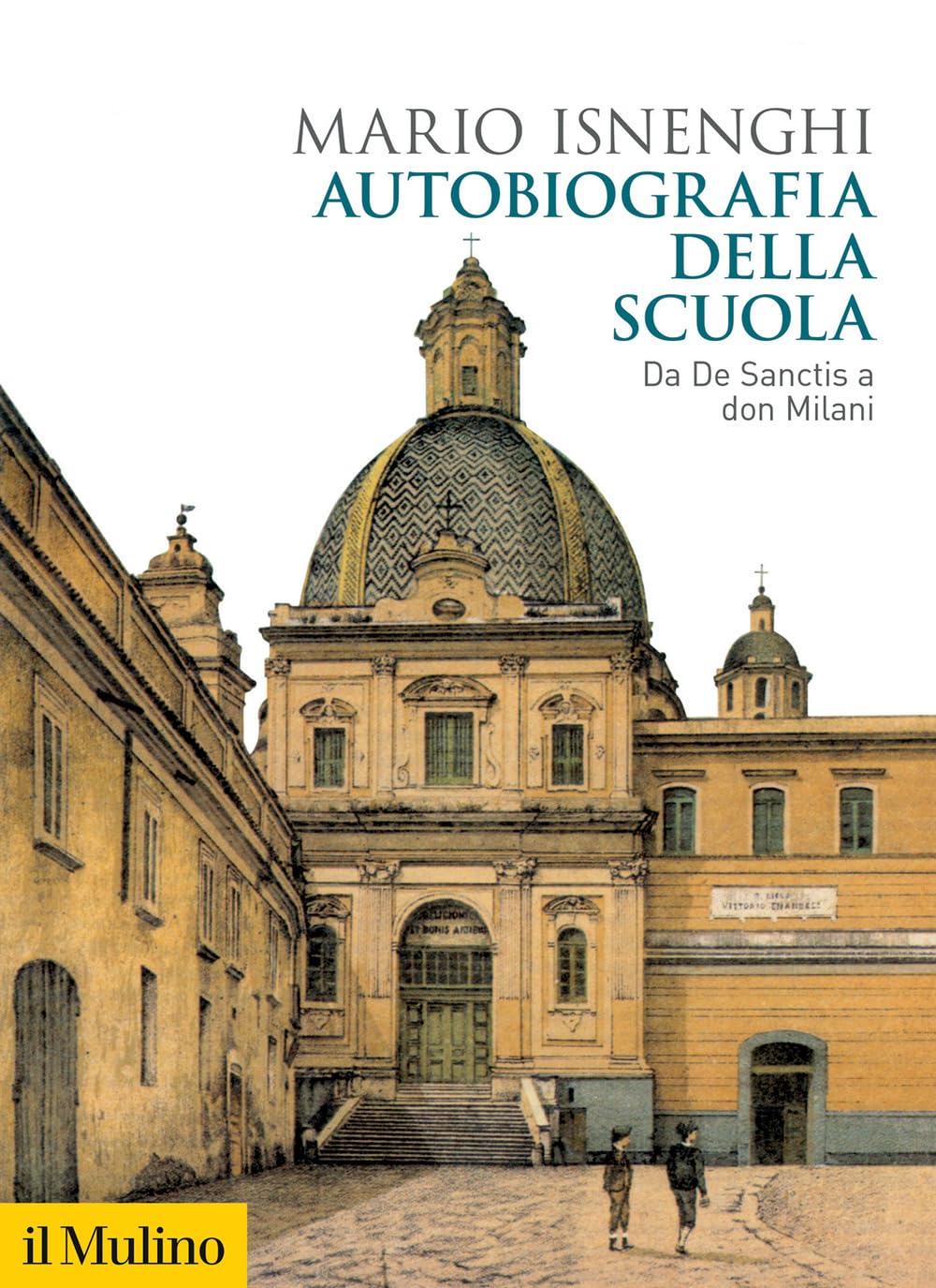 Autobiografia della scuola. Da De Sanctis a don Milani Education & Training