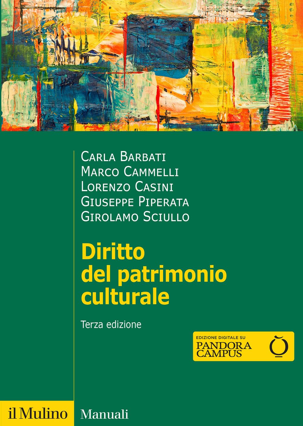 Diritto del patrimonio culturale. Nuova ediz. book