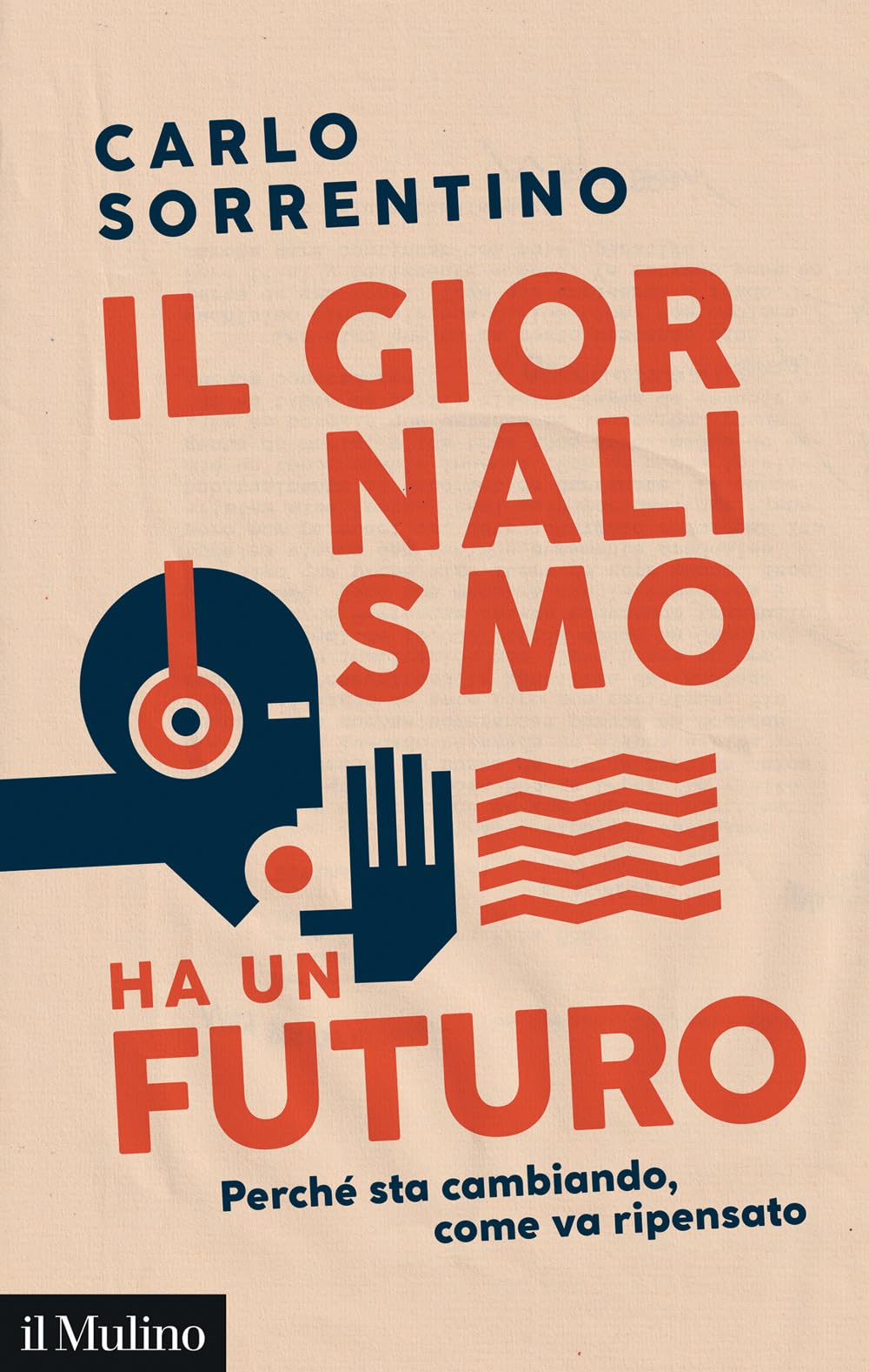 Il giornalismo ha un futuro. Perché sta cambiando, come va ripensato Business, Finance & Career