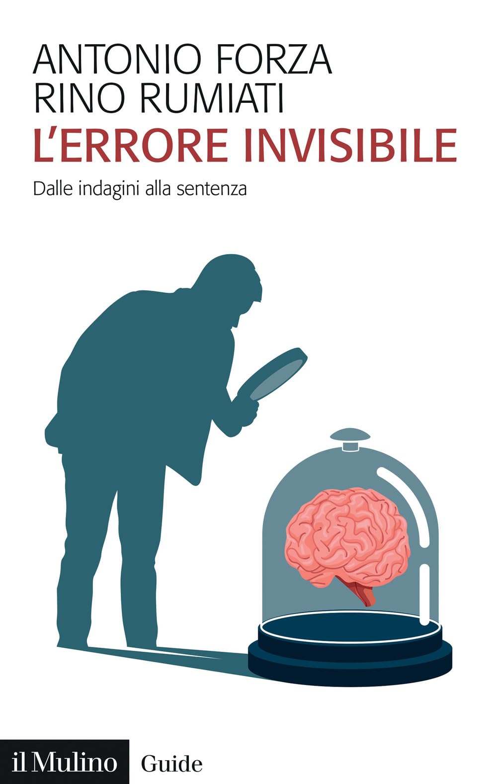 L' errore invisibile. Dalle indagini alla sentenza Law