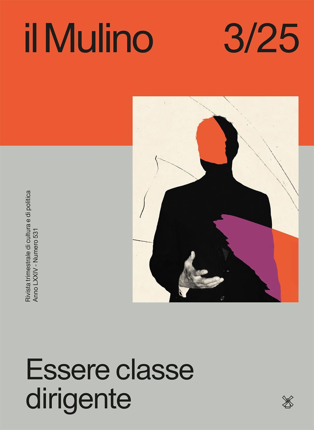 Il Mulino. Rivista trimestrale di cultura e di politica. Essere classe dirigente (2025) (Vol. 3) book