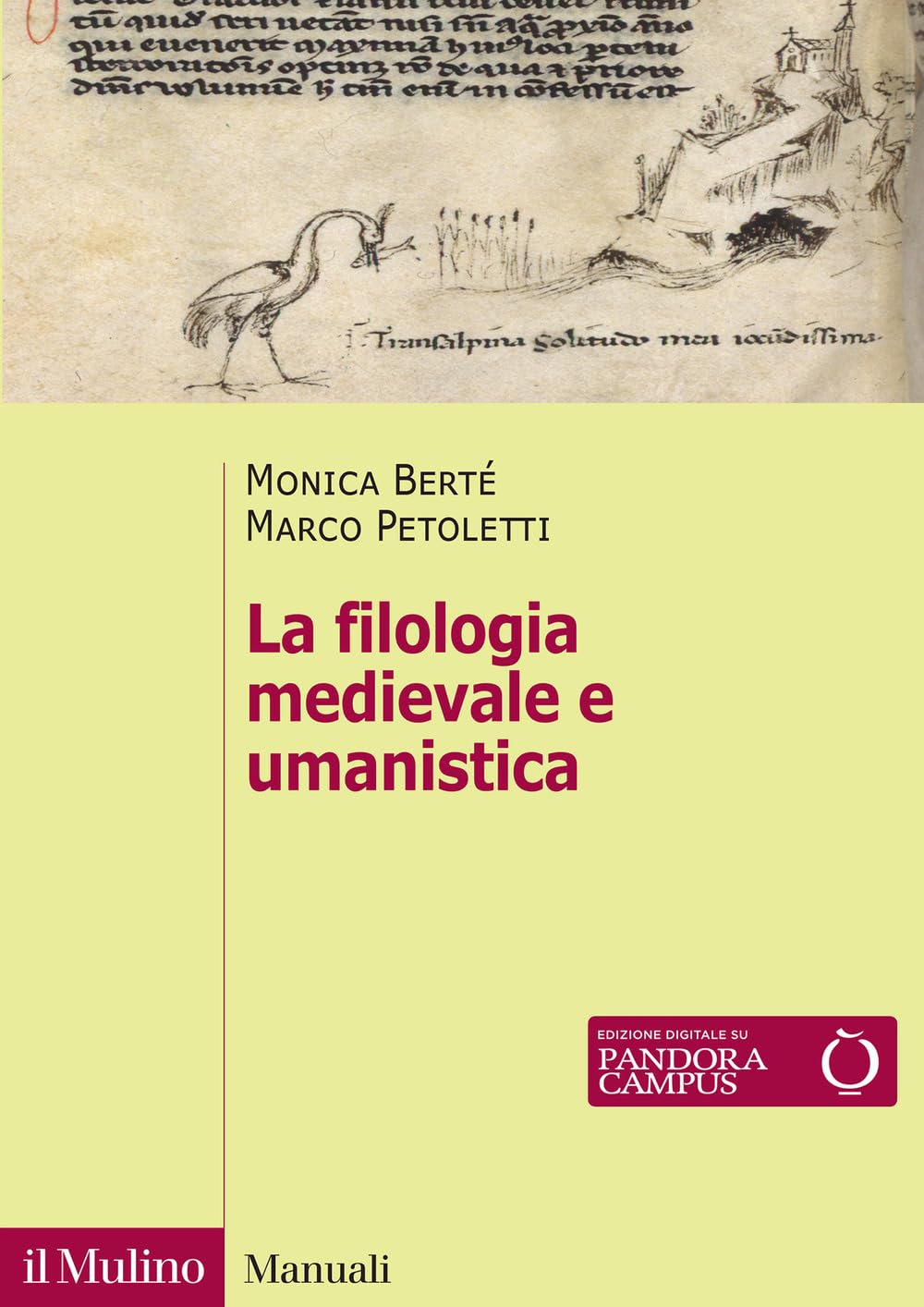La filologia medievale e umanistica. Nuova ediz. book