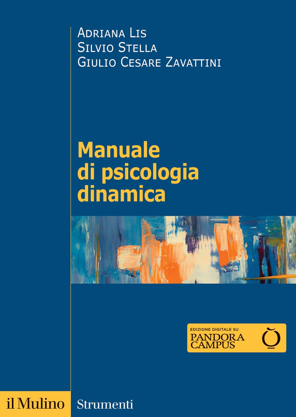 Manuale di psicologia dinamica. Nuova ediz. (Strumenti) Medicine