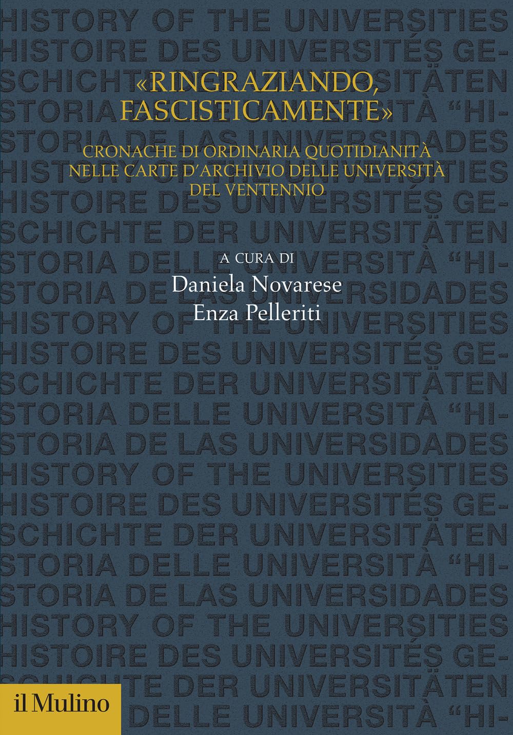 'Ringraziando, fascisticamente'. Cronache di ordinaria quotidianità nelle carte d'archivio delle università del ventennio Education & Training