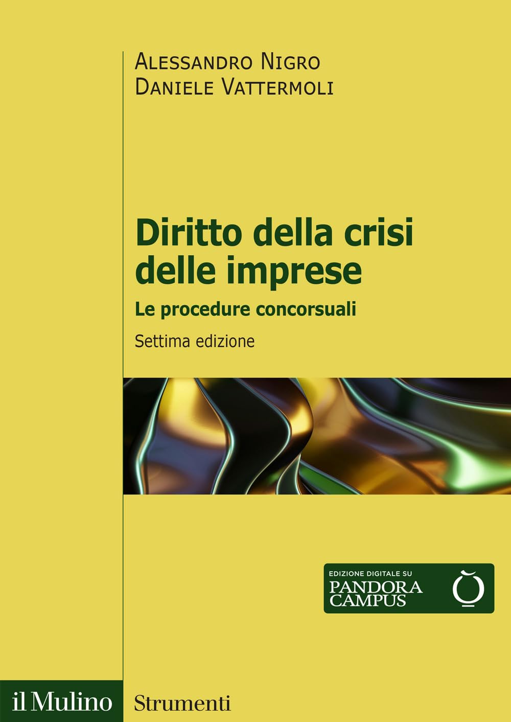 Diritto della crisi delle imprese. Le procedure concorsuali. Nuova ediz. book