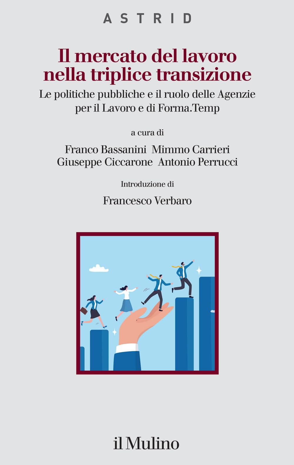 Il mercato del lavoro nella triplice transizione. Le politiche pubbliche e il ruolo delle Agenzie per il Lavoro e di Forma.Temp Social Sciences