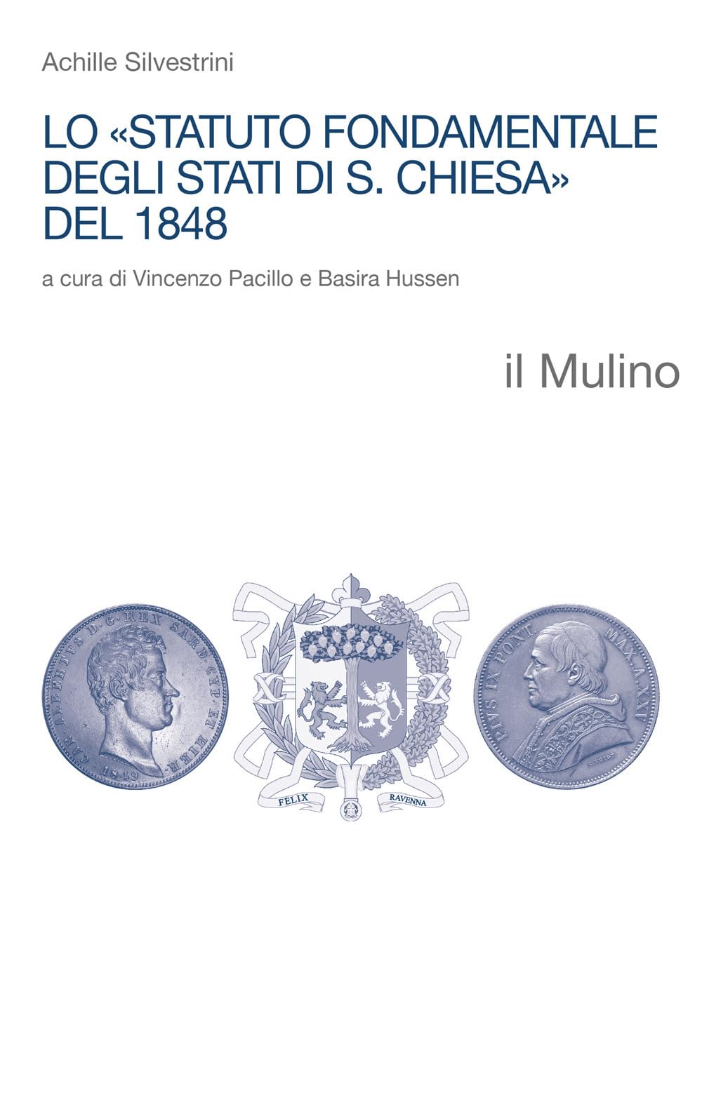 Lo «Statuto fondamentale degli Stati di S. Chiesa» del 1848 book