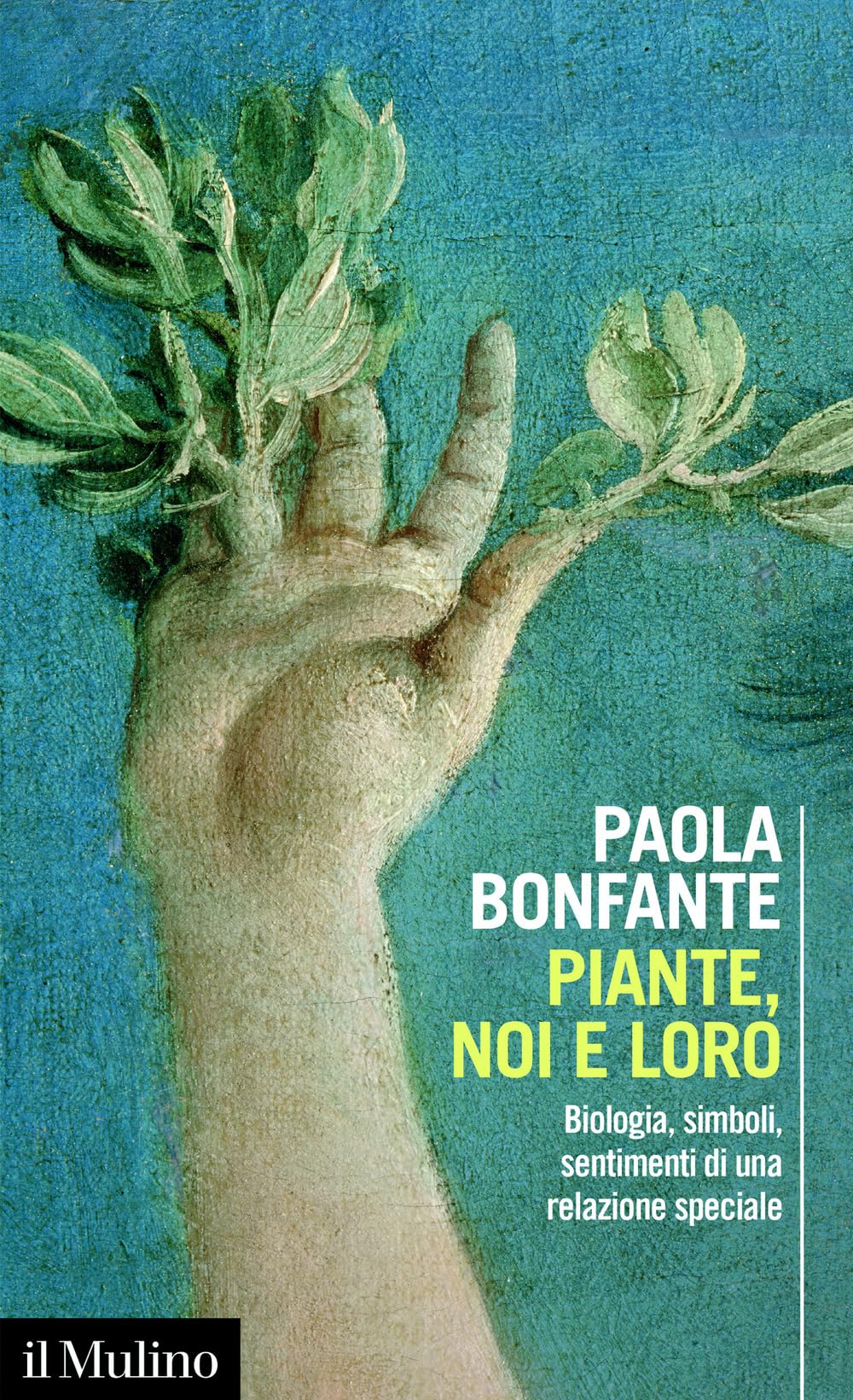 Piante, noi e loro. Biologia, simboli, sentimenti di una relazione speciale book
