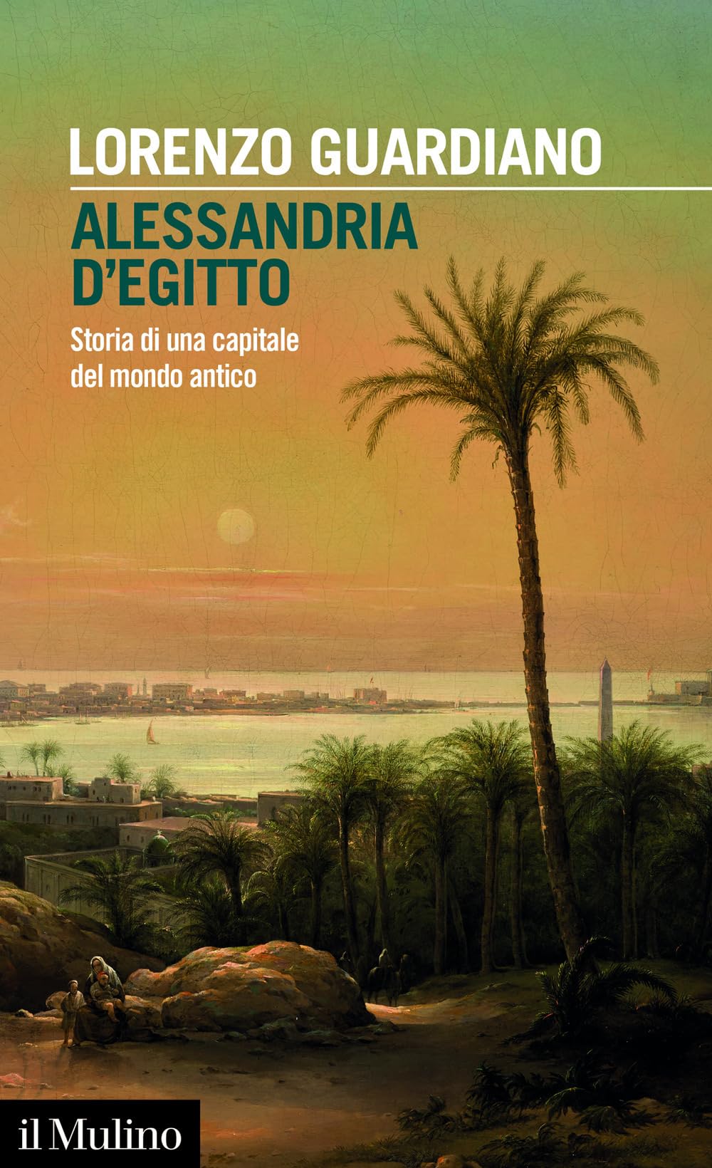 Alessandria d'Egitto. Storia di una capitale del mondo antico book