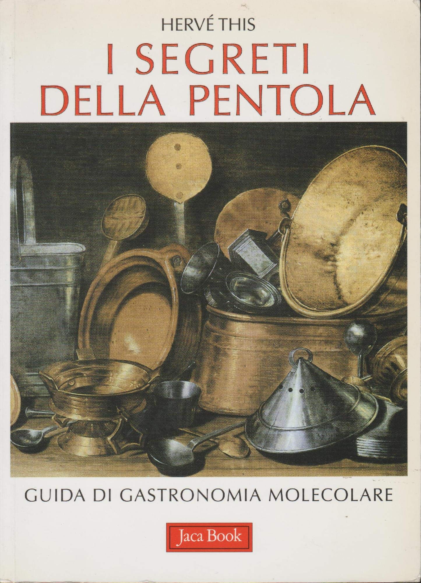 I segreti della pentola. Guida di gastronomia molecolare Leisure, Home & Garden