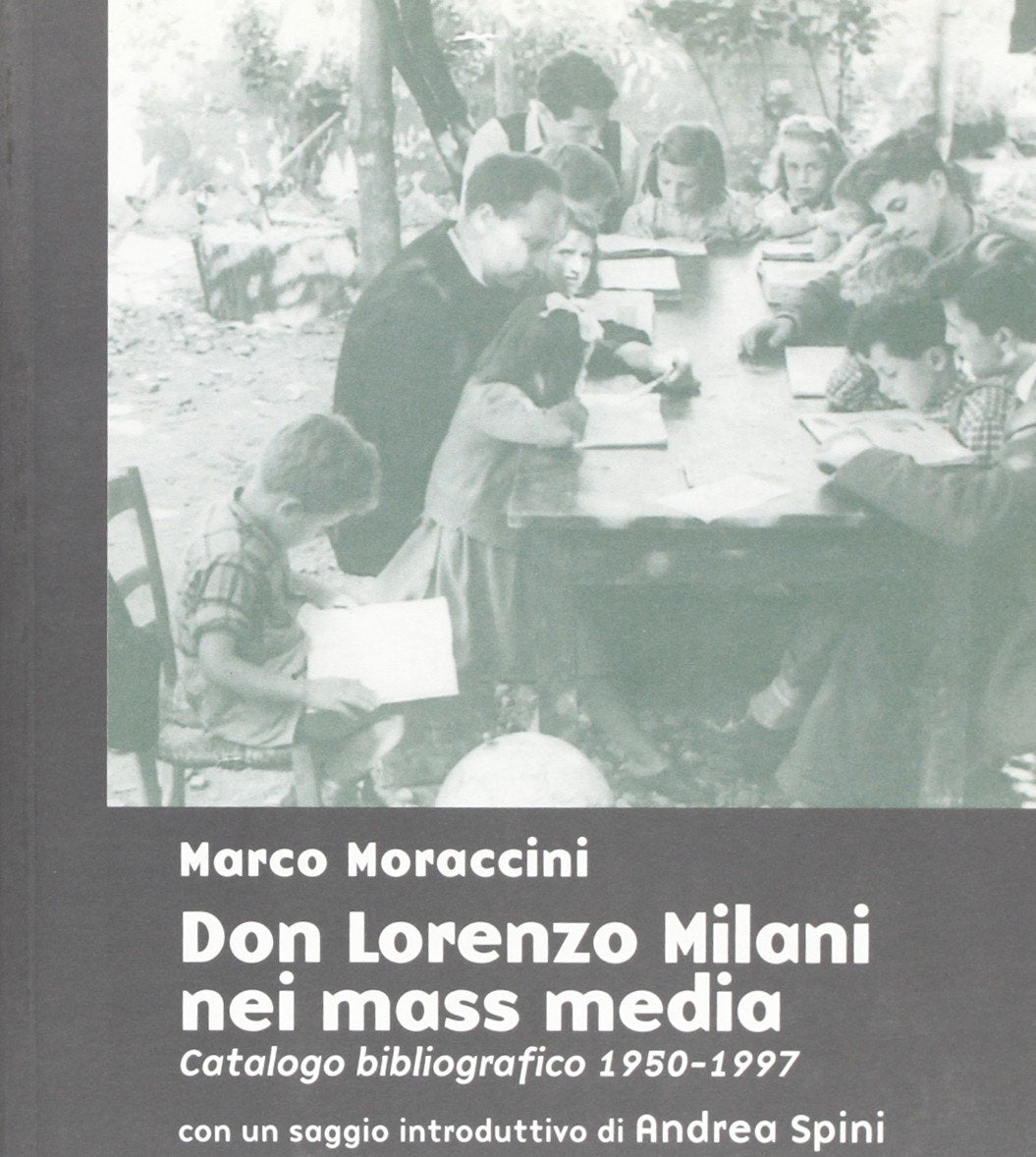 Don Lorenzo Milani nei mass-media (1950-1998). Catalogo bibliografico ordinato cronologicamente book