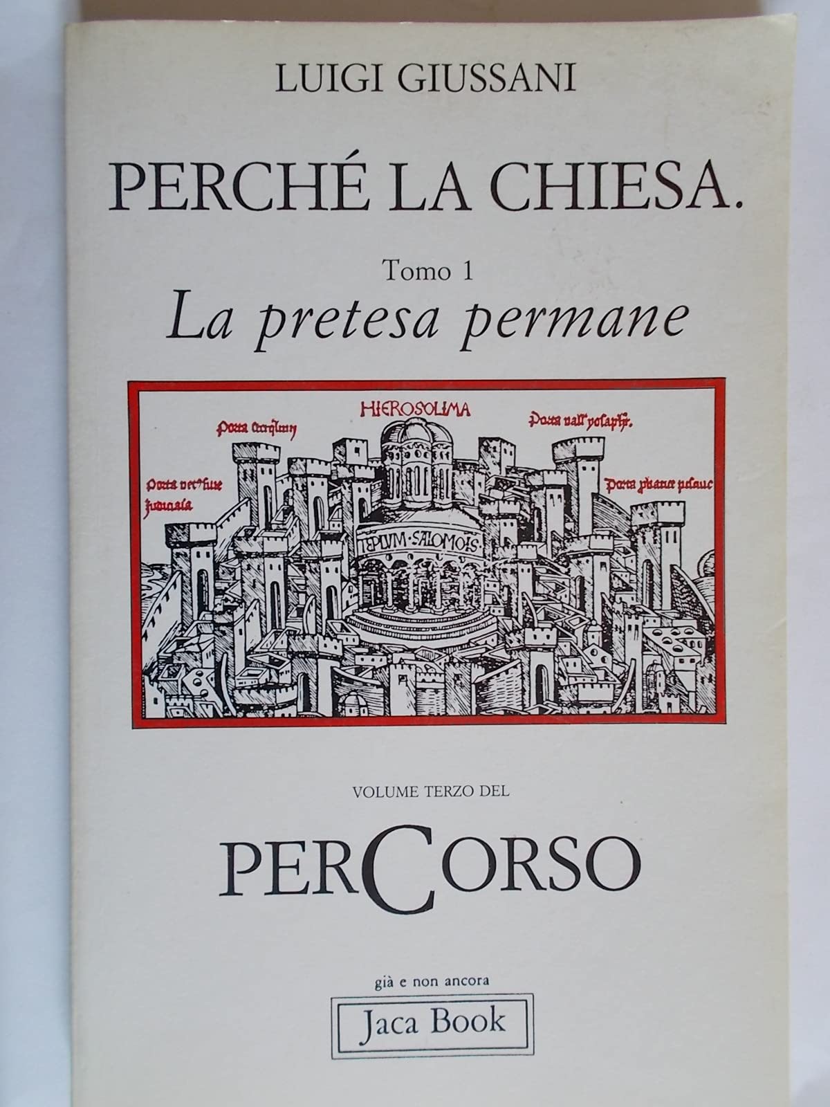 Perché la Chiesa. La pretesa permane (Vol. 1) book