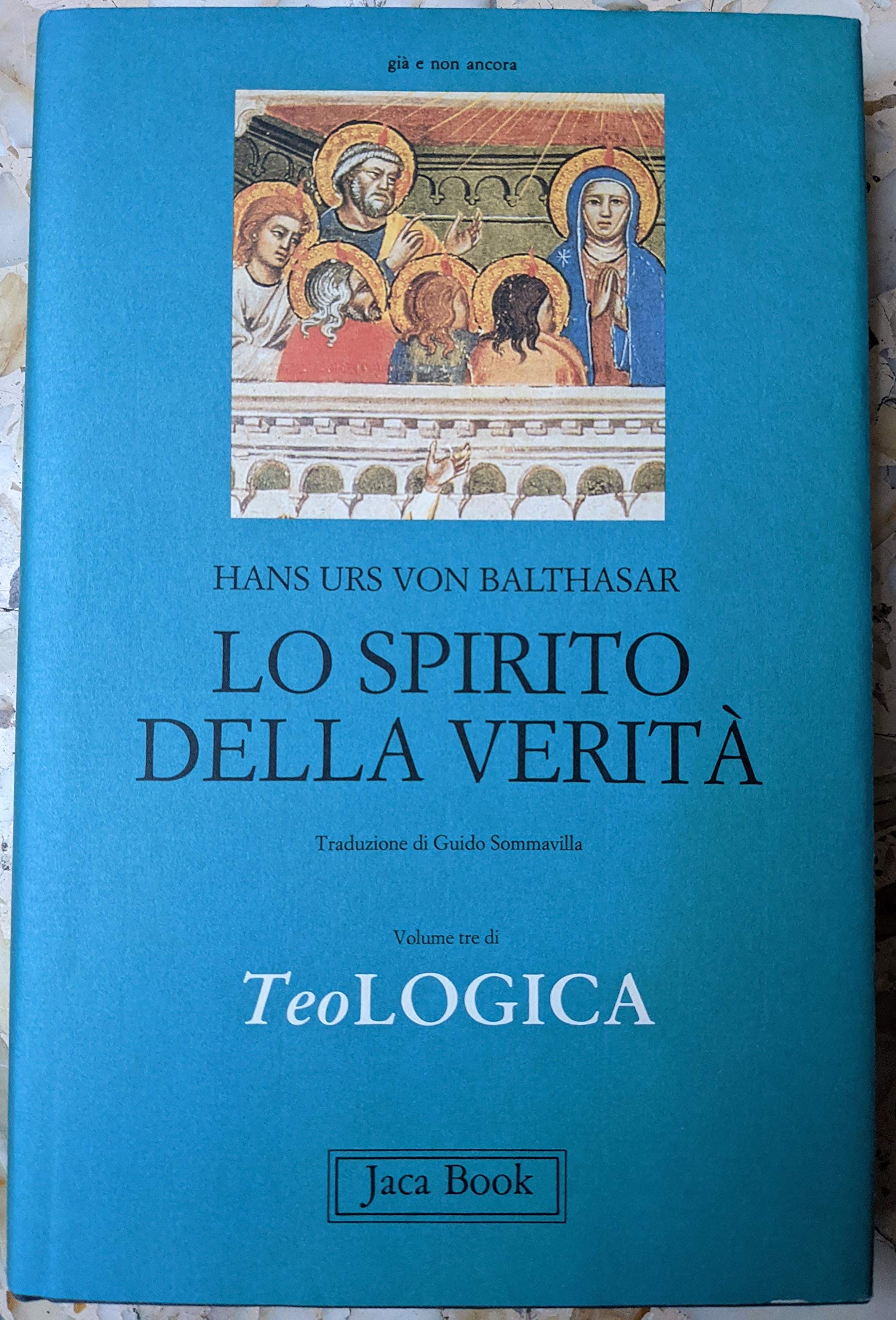 Teologica. Lo spirito della verità (Vol. 3) book