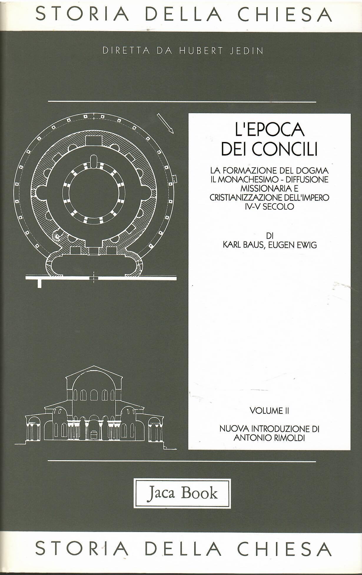 Storia della Chiesa. L' Epoca dei Concili (IV-V secolo) (Vol. 2) (Già e non ancora. Storia Chiesa-Jedin) Philosophy