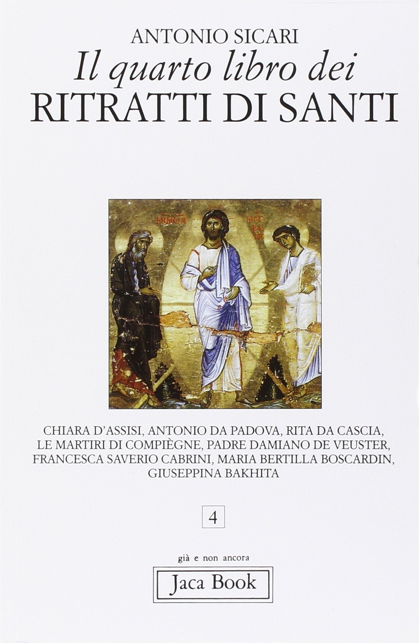 Il quarto libro dei ritratti di santi (Già e non ancora) Philosophy