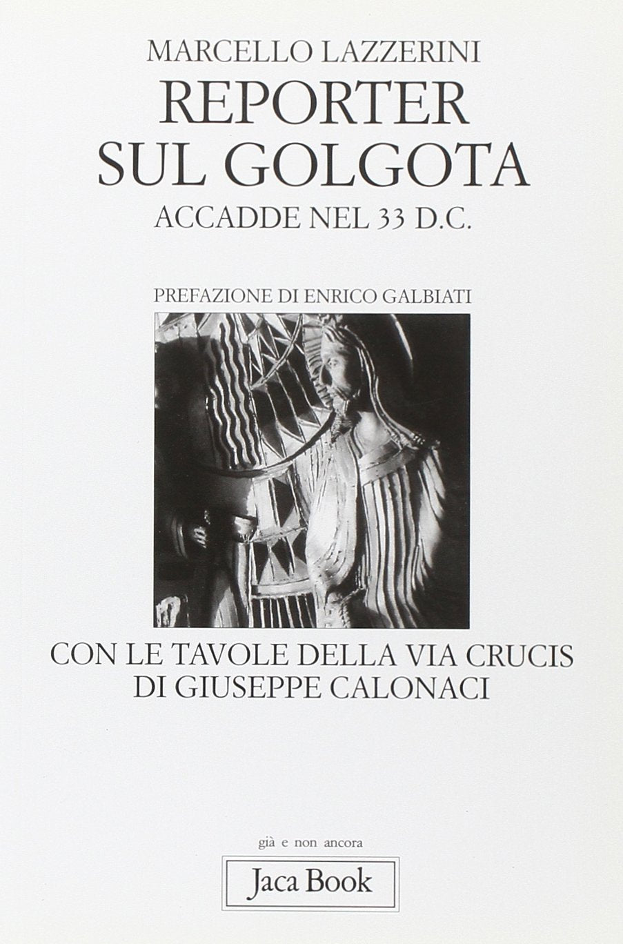 Reporter sul Golgota. Accadde nel 33 d. C. book