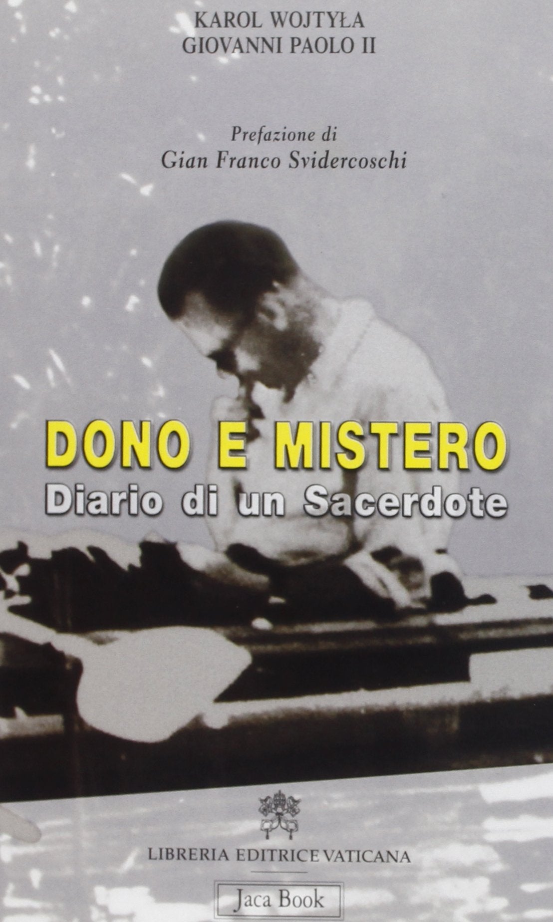 Dono e mistero. Diario di un sacerdote. Carol Woytila Essays & Short Stories