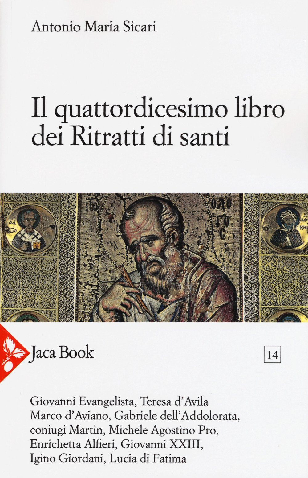 Il Quattordicesimo Libro Dei Ritratti Di Santi (Pensiero mistico, Band 14) Philosophy