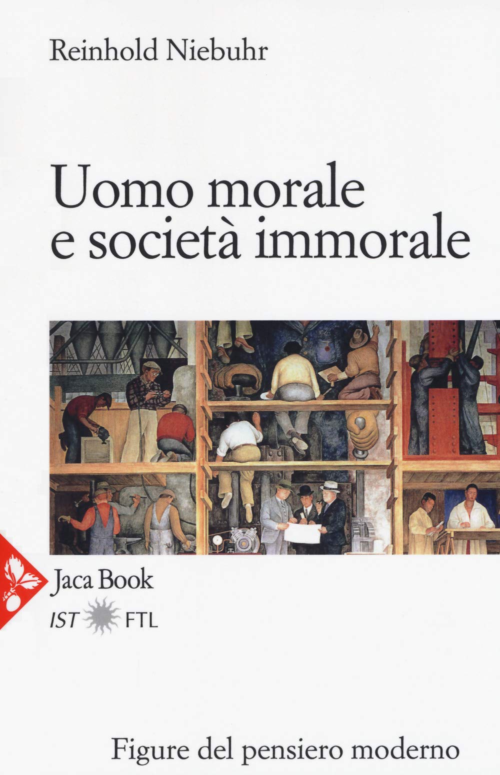 Uomo morale e società immorale (Figure del pensiero moderno) Religion & Esotericism