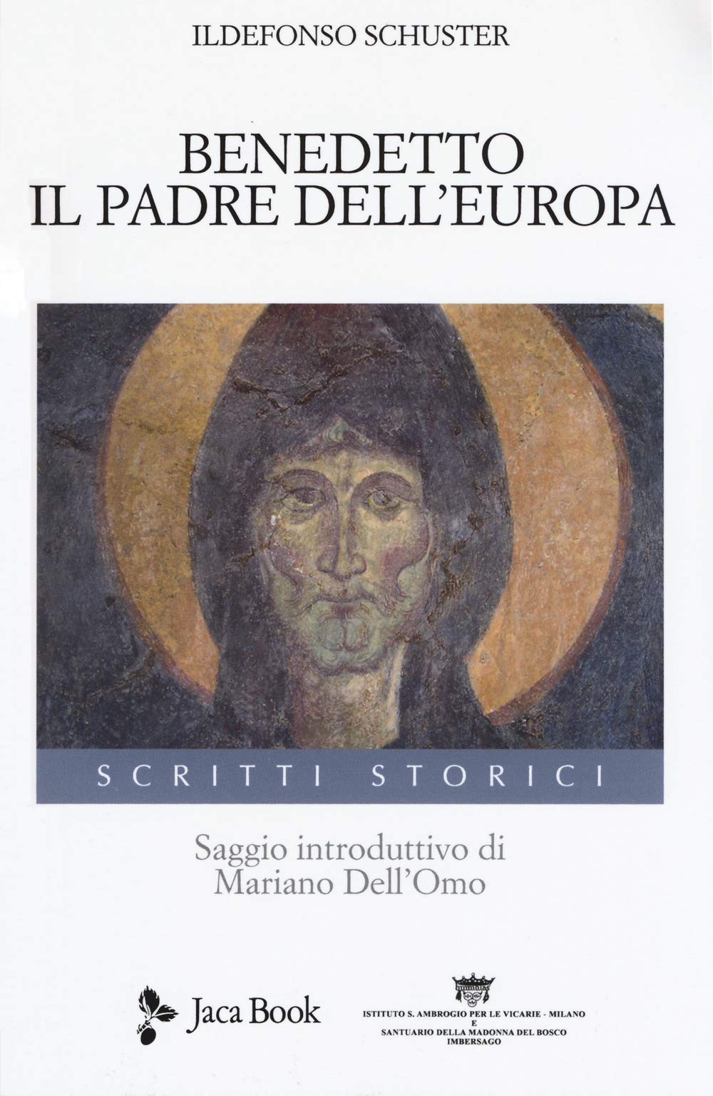 Benedetto. Il padre dell'Europa (Pensiero cristiano) Philosophy