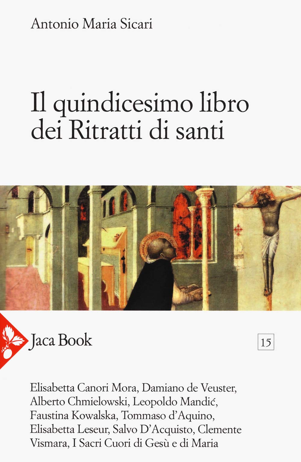Il quindicesimo libro dei ritratti di santi (Pensiero mistico) Philosophy