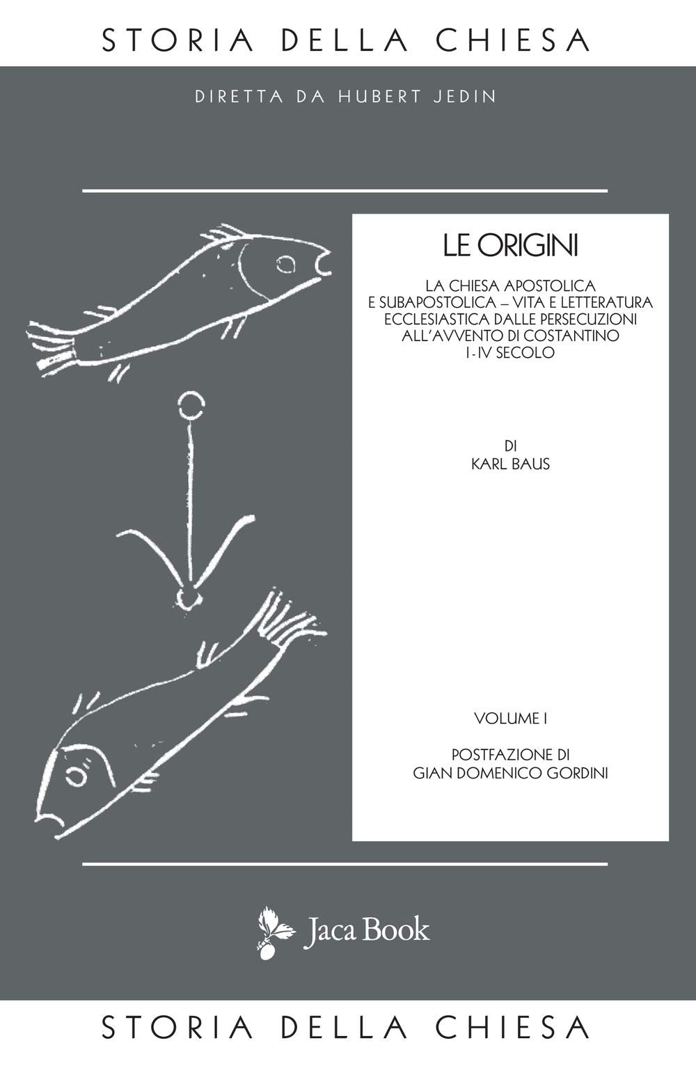 Le origini (Già e non ancora. Storia Chiesa-Jedin) Philosophy