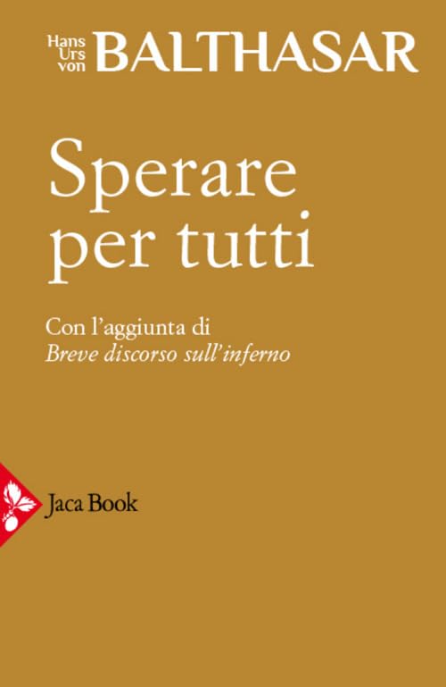 Sperare per tutti (Già e non ancora. Opere di Balthasar) Religion & Esotericism