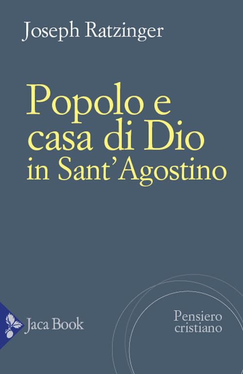 Popolo e casa di Dio in Sant'Agostino (Pensiero cristiano) Religion & Esotericism