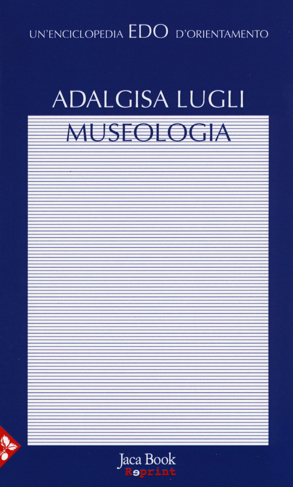 Museologia (Edo. Un'enciclopedia di Orientamento, Band 33) Social Sciences