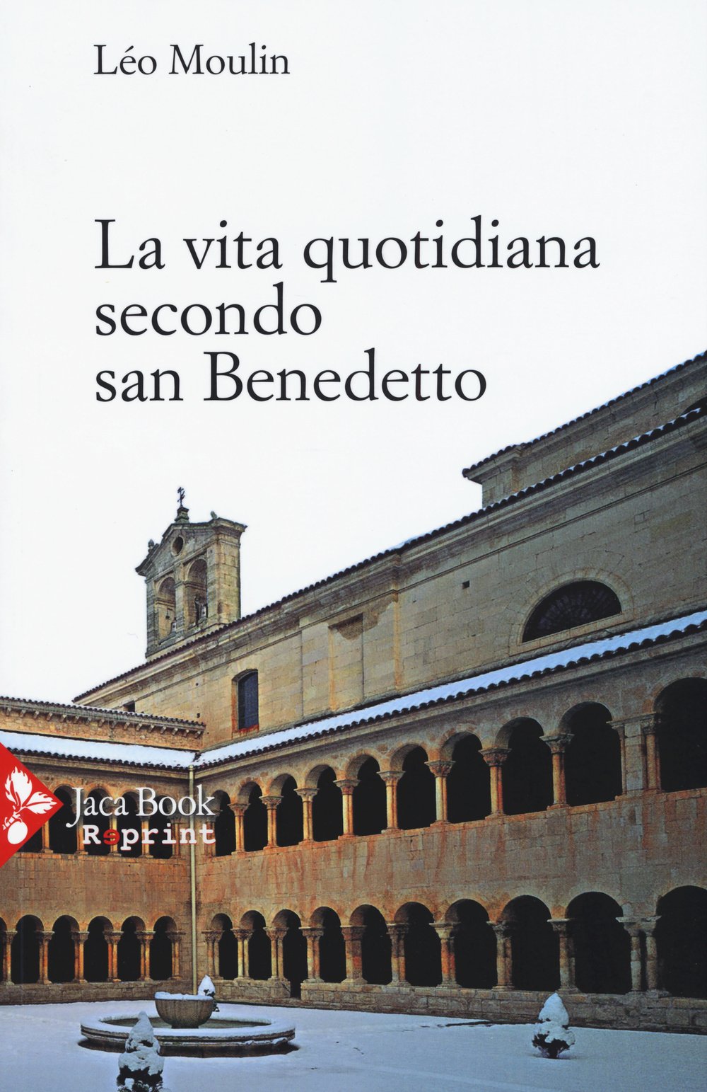 La vita quotidiana secondo San Benedetto book