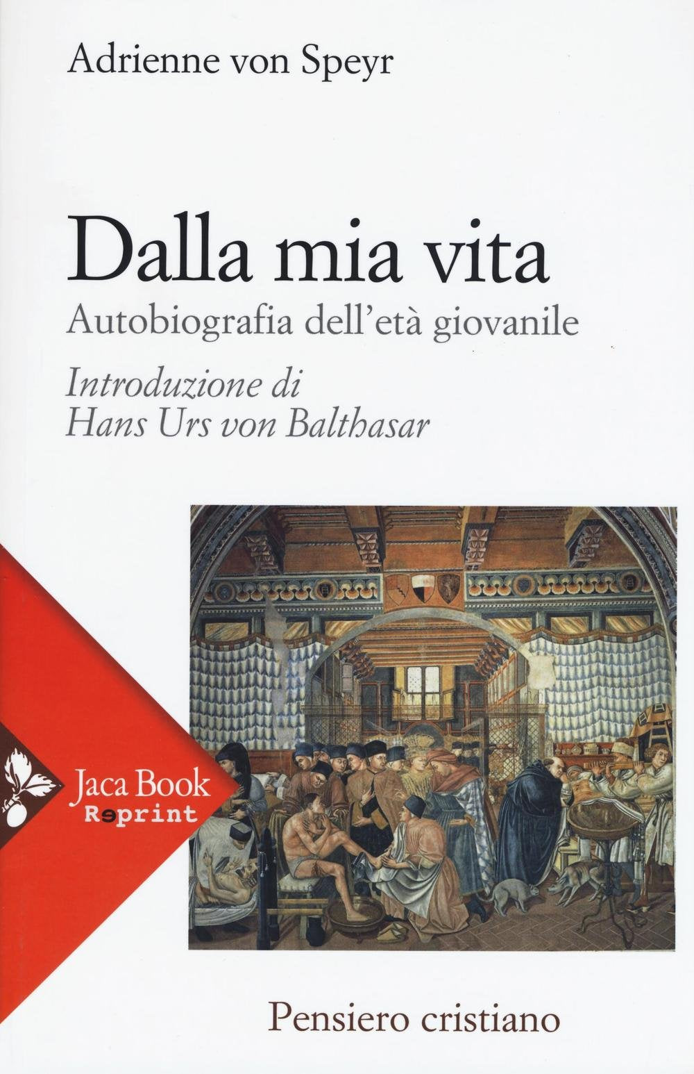 Dalla mia vita. Autobiografia dell'età giovanile Politics & Society