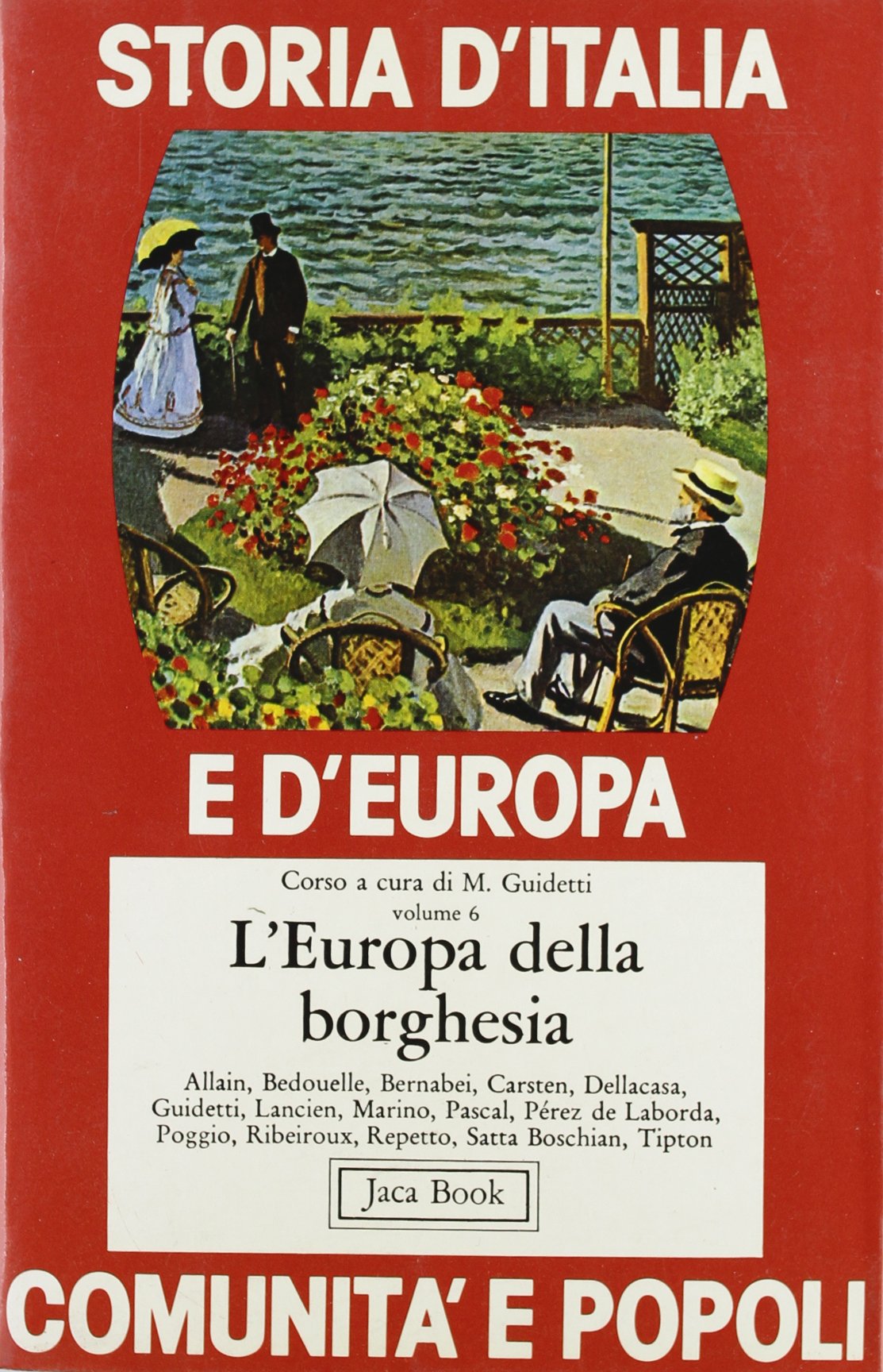 Storia d'Italia e d'Europa. Comunità e popoli. L'europa della borghesia (Vol. 6) book