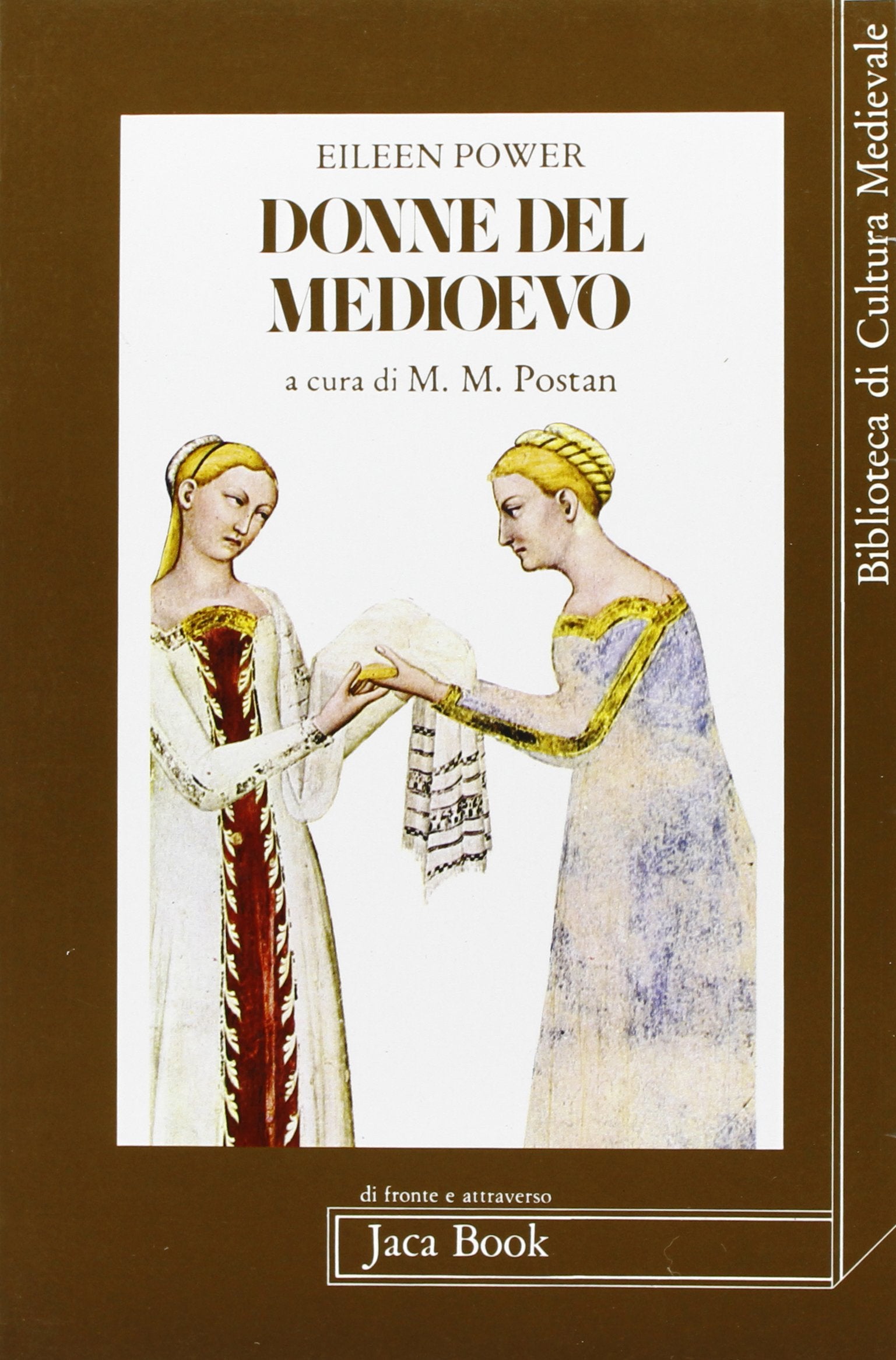 Donne del Medioevo (Di fronte e attr. Bibl. cult. mediev.) Books